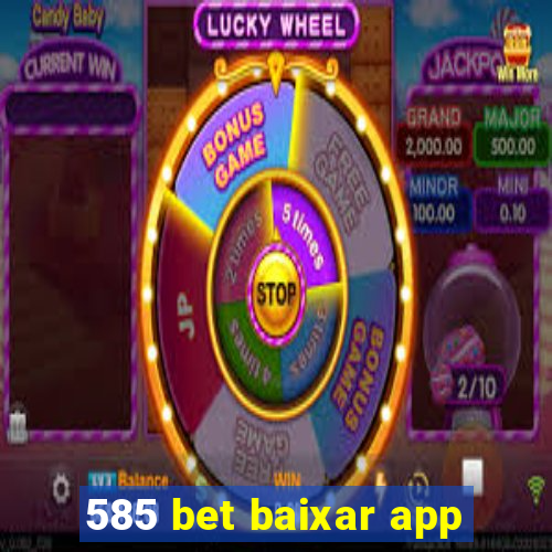 585 bet baixar app